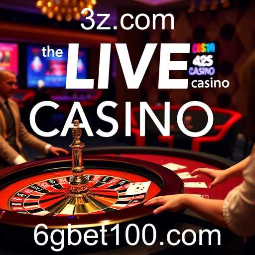 Descubra a Emoção do Live Casino no 6gbet10